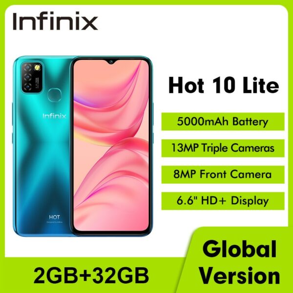 Global Version Infinix Hot 10 Lite X657C 6.6''HD+ 2GB 32GB 1600*720 5000mAh 13MP Triple Camera 10WCharger Helio A20 Mobile Phone