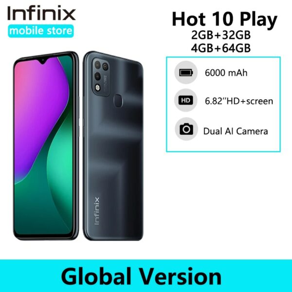 Global Version Infinix Hot 10 Play 4GB 64GB Smartphone 6000mAh Battery 6.82'' HD+ Display Helio G25 13MP AI Dual Rear Camera